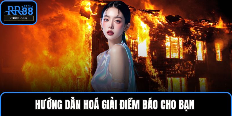 Hướng dẫn hoá giải điềm báo cho bạn